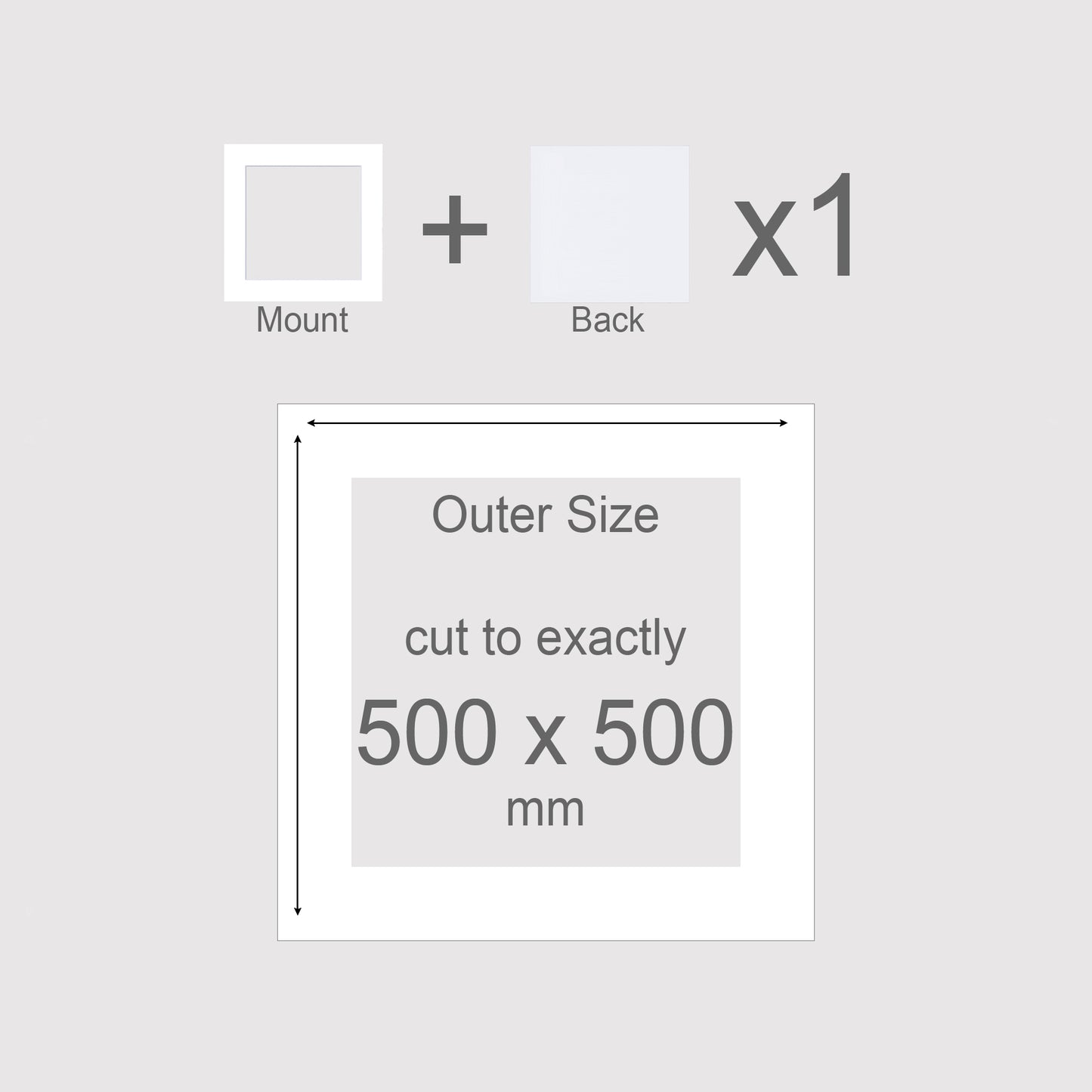 500 x 500 mm, Mount & Back, Pack of 1 (single)