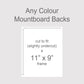 Backing boards in all colours, acid-free white-core 1.4mm thick. Outer size to fit a 11x9 inch frame.