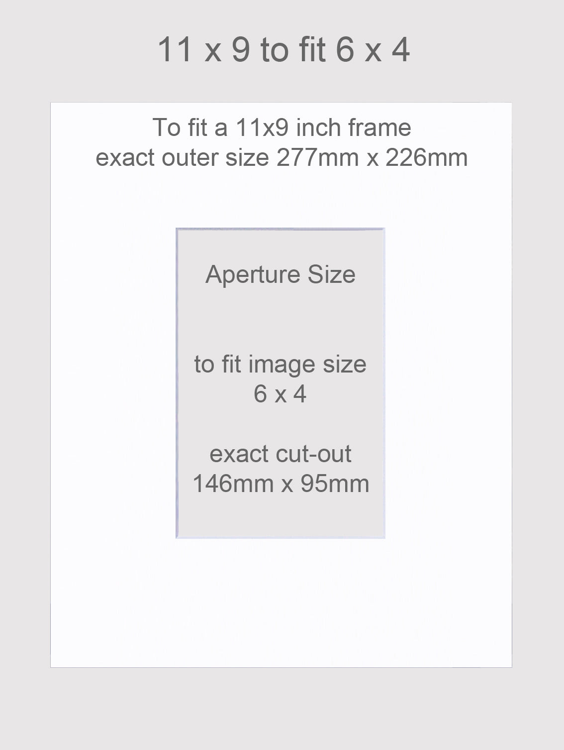 Picture mounts to fit 11x9 inch frames and 6x4 images.