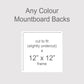 Backing boards in all colours, acid-free white-core 1.4mm thick. Outer size to fit a 12x12 inch frame, exact cut size 302mm x 302mm