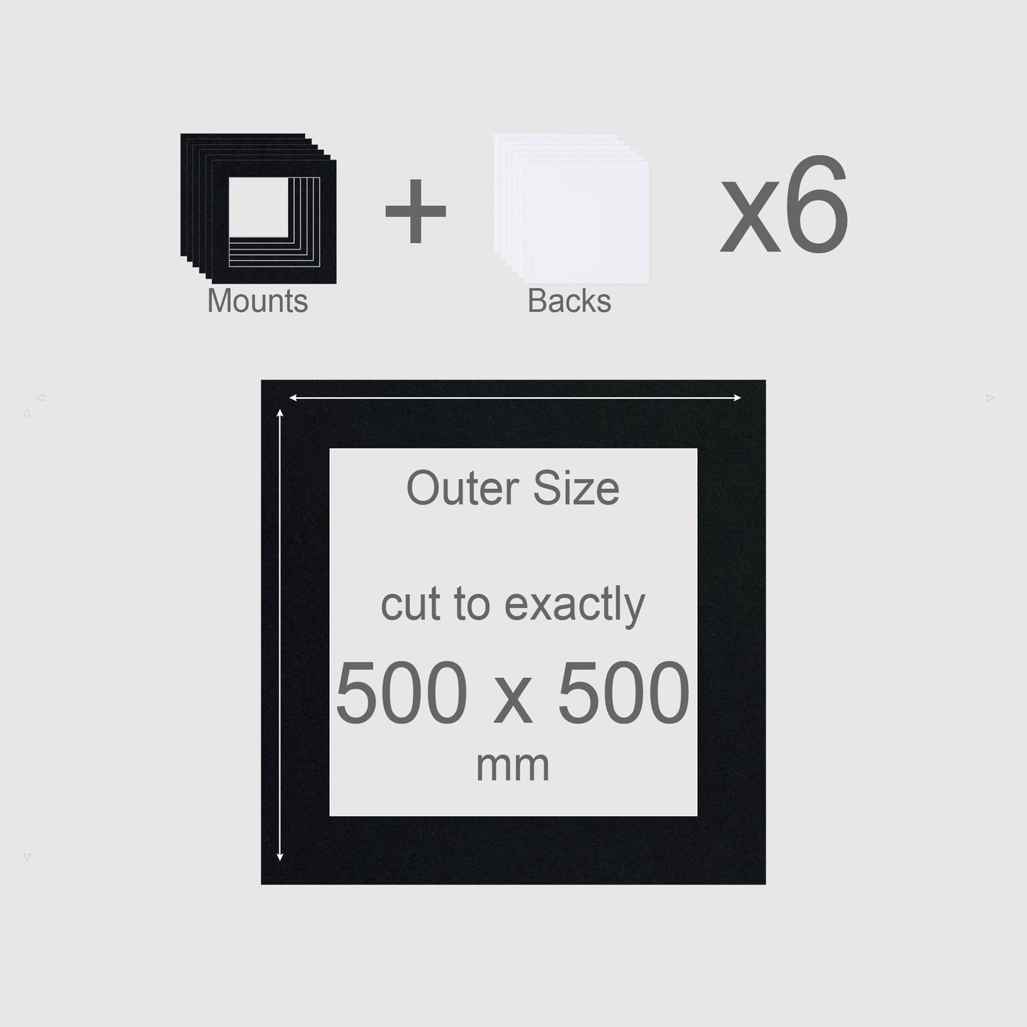 500 x 500 mm, Mounts & Backs, Pack of 6