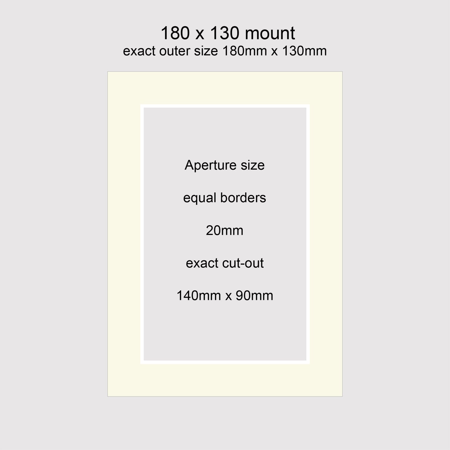 Standard size 180 x 130mm picture window photo mounts with equal 20mm borders. Aperture size 140 x 90mm. Conservation grade, acid-free, pH neutral, white-core mount board.