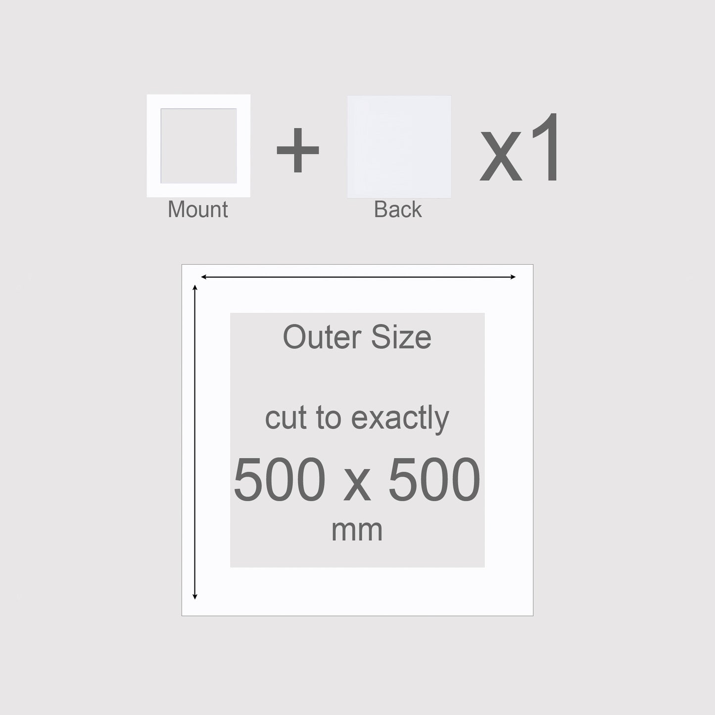 500 x 500 mm, Mount & Back, Pack of 1 (single)