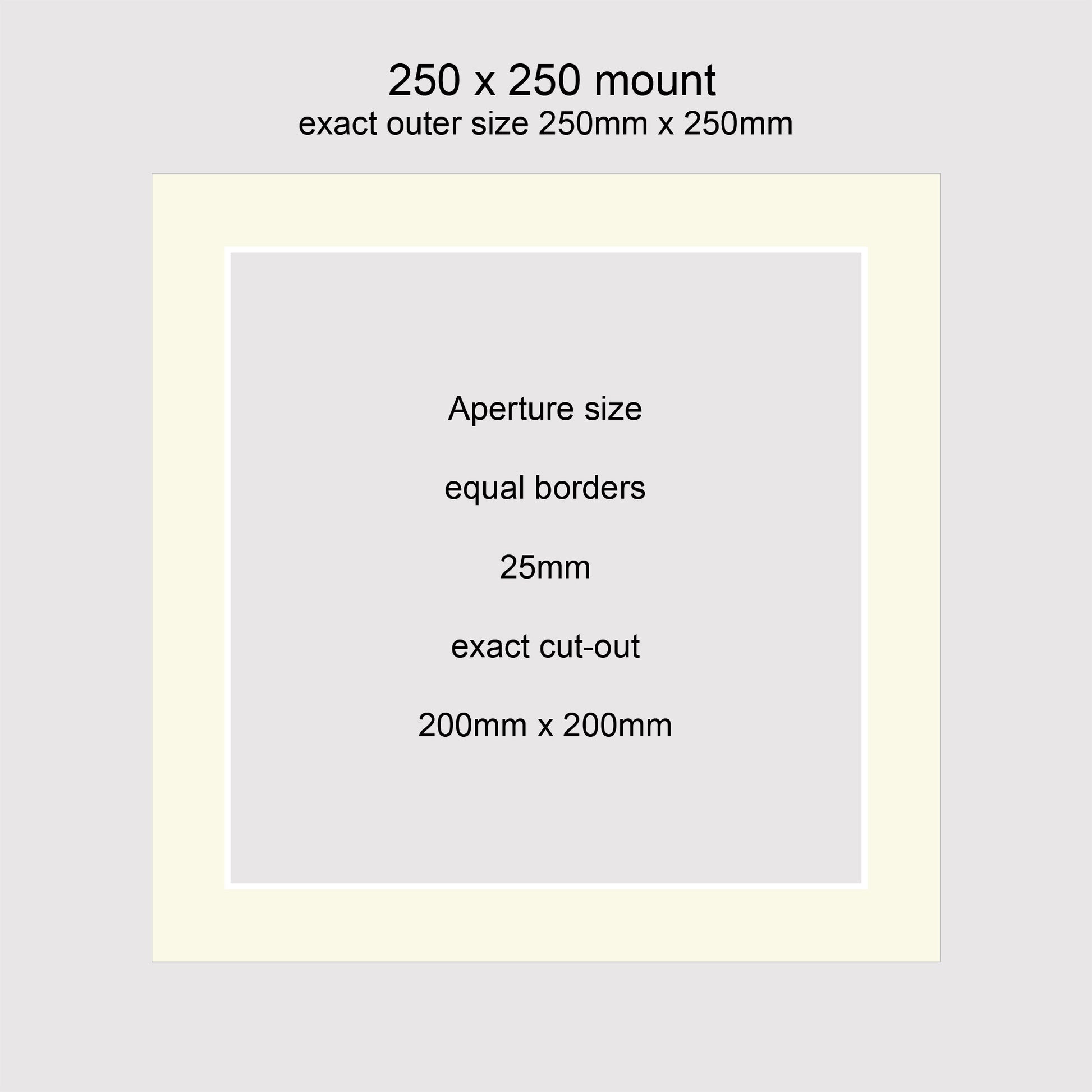 Standard size picture window photo mounts. 250 x 250mm with equal 25mm borders, exact cut-out 200 x 200mm.