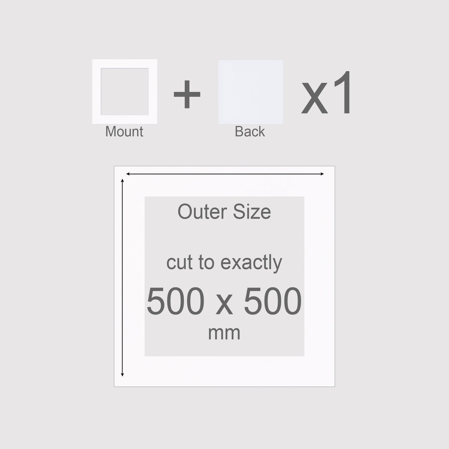 500 x 500 mm, Mount & Back, Pack of 1 (single)