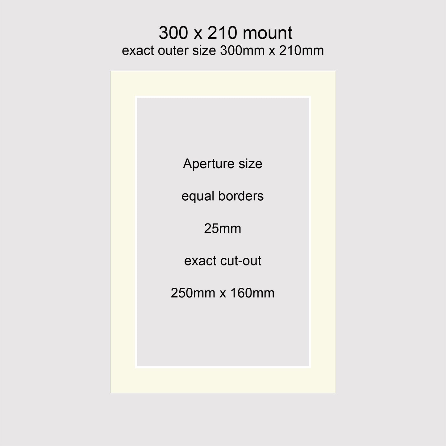 Standard size 300x210mm picture window photo mounts with equal 25mm borders, aperture size 250x160mm.