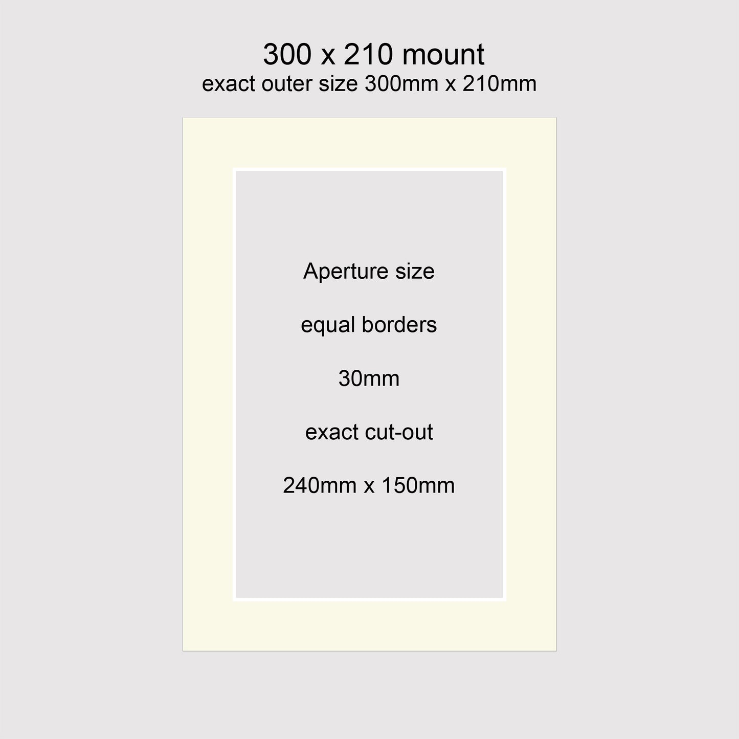 Standard size 300x210mm picture window photo mounts with equal 30mm borders, aperture size 240x150mm.