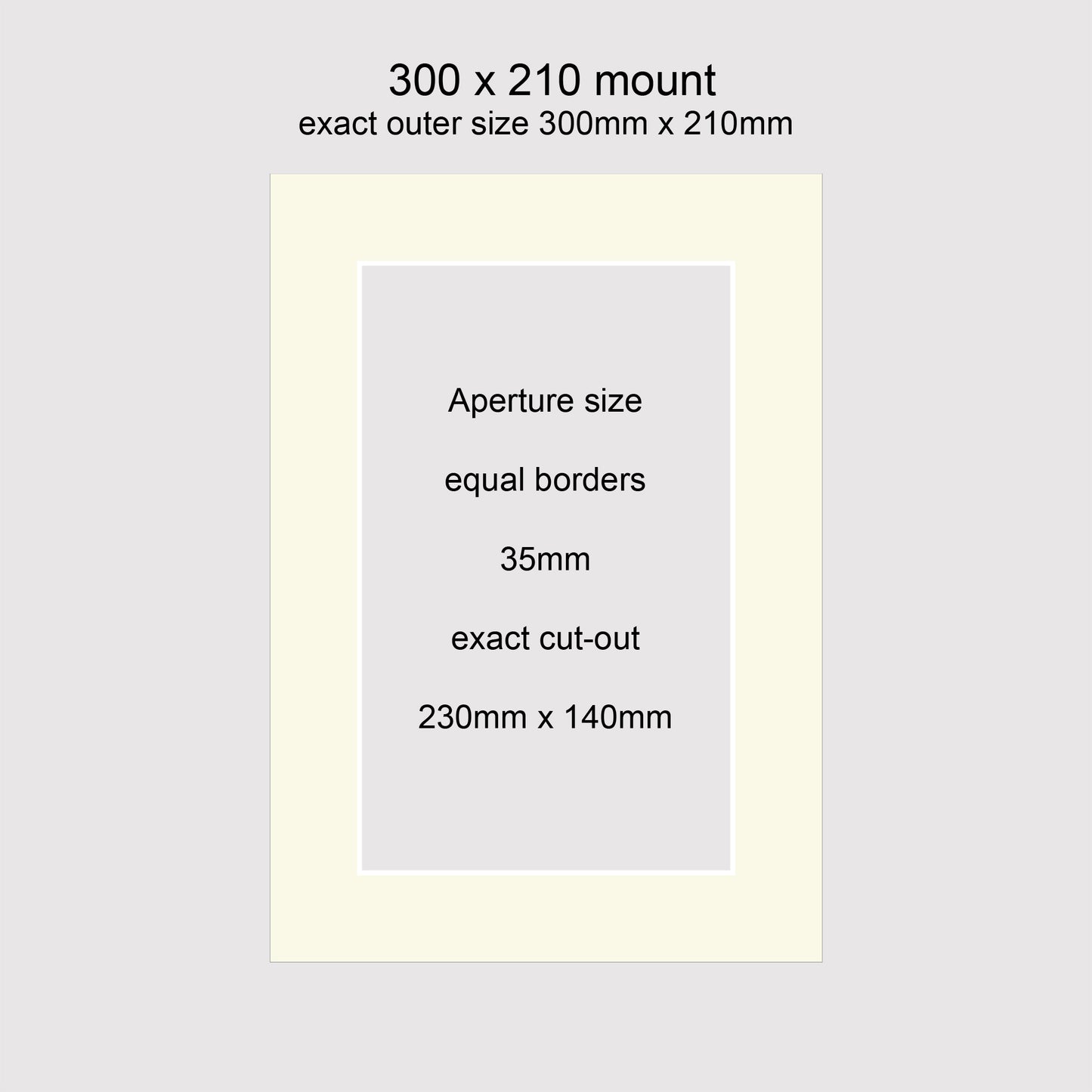 Standard size 300x210mm picture window photo mounts with equal 35mm borders, aperture size 230x140mm.