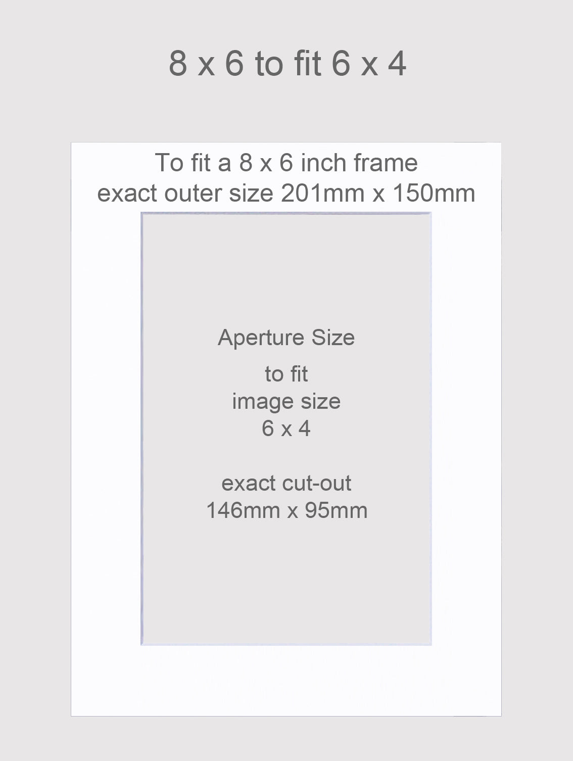 Photo mount to fit 8x6 inch frame with 6x4 inch picture.