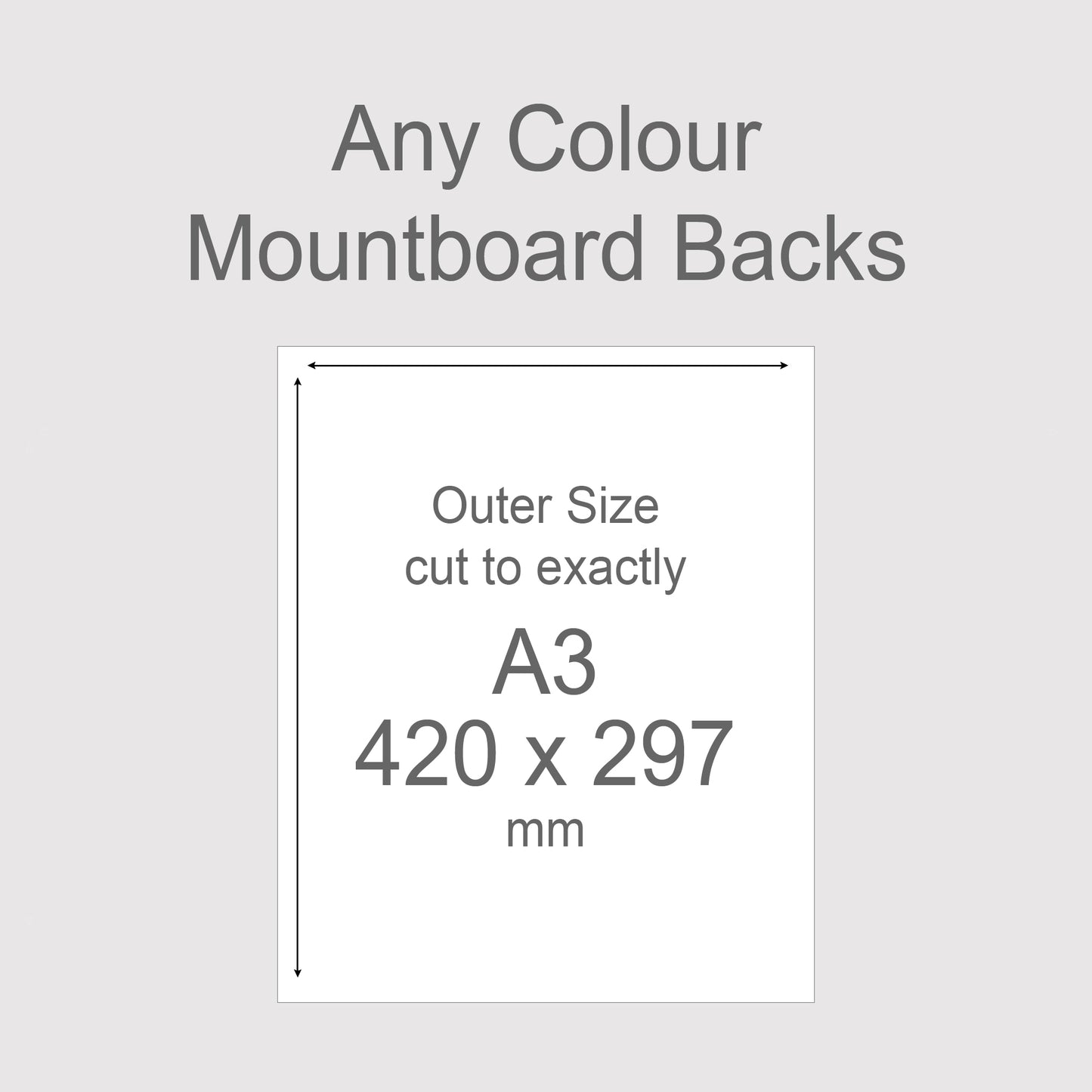 Backing boards in all colours, acid-free white-core 1.4mm thick. Outer size A3, 420mm x 297mm.